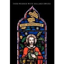 Honey from the Honeycomb: Sweet Are the Words Spoken by God Hardcover, iUniverse