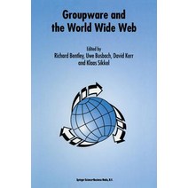 Groupware and the World Wide Web Paperback, Springer