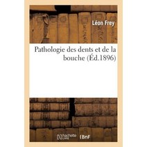 Pathologie Des Dents Et de la Bouche Paperback, Hachette Livre - Bnf
