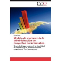 Modelo de Madurez de La Administracion de Proyectos de Informatica Paperback, Eae Editorial Academia Espanola