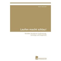 Laufen Macht Schlau! Paperback, Sudwestdeutscher Verlag Fur Hochschulschrifte