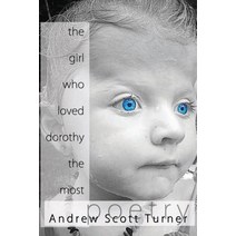 The Girl Who Loved Dorothy the Most Paperback, Createspace Independent Publishing Platform