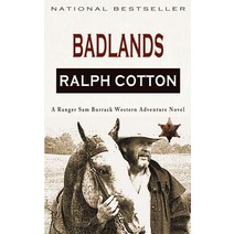 Badlands: A Ranger Sam Burrack Western Adventure Paperback, Createspace Independent Publishing Platform