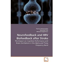 Neurofeedback and Hrv Biofeedback After Stroke Paperback, VDM Verlag