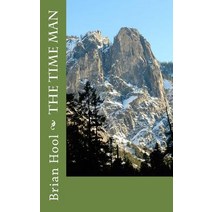 The Time Man Paperback, Createspace Independent Publishing Platform