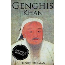 Genghis Khan: A Life from Beginning to End Paperback, Createspace Independent Publishing Platform