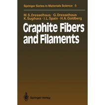 Graphite Fibers and Filaments Paperback, Springer