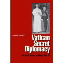 Vatican Secret Diplomacy: Joseph P. Hurley and Pope Pius XII Hardcover, Yale University Press