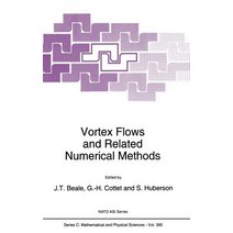 Vortex Flows and Related Numerical Methods Hardcover, Springer