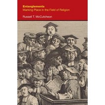 Entanglements: Marking Place in the Field of Religion Paperback, Equinox Publishing (UK)
