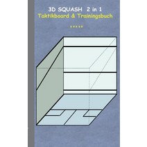 3D Squash 2 in 1 Taktikboard Und Trainingsbuch, Books on Demand