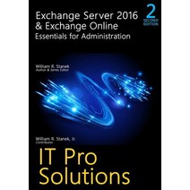 Exchange Server 2016 & Exchange Online: Essentials for Administration 2nd Edition: It Pro Solutions f..., Createspace Independent Publishing Platform