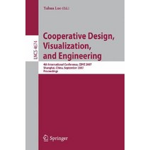 Cooperative Design Visualization and Engineering: 4th International Conference CDVE 2007 Shanghai ..., Springer