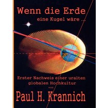 Wenn Die Erde Eine Kugel W Re ..., Books on Demand