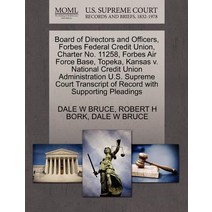 Board of Directors and Officers Forbes Federal Credit Union Charter No. 11258 Forbes Air Force Base..., Gale Ecco, U.S. Supreme Court Records