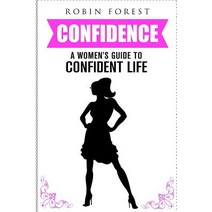 Confidence: Confidence Code and Hacks: A Girls Guide to Confidence Self-Esteem Self-Confidence Skil..., Createspace Independent Publishing Platform