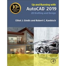 Up and Running with AutoCAD 2019: 2D Drafting and Design Paperback, Academic Press