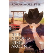 The Second Time Around Mass Market Paperbound, Dreamspinner Press