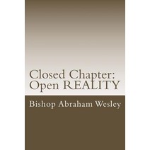 Closed Chapter: Open Reality: OOPS! I Did It! Paperback, Createspace Independent Publishing Platform