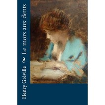 Le Mors Aux Dents Paperback, Createspace Independent Publishing Platform