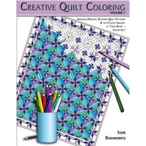 Creative Quilt Coloring Paperback, Ilene Baranowitz
