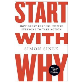 [해외도서] Start With Why : How Great Leaders Inspire Everyone to Take Action