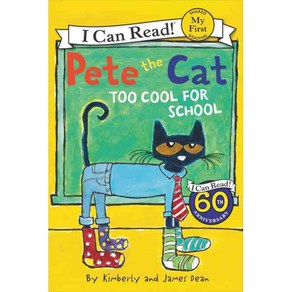 [해외도서]Pete the Cat : Too Cool fo School, Hapecollins Childens Books