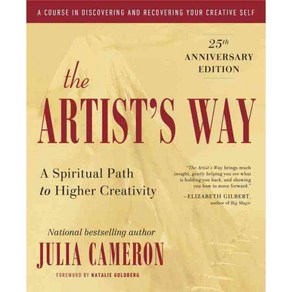 The Artist's Way: A Spiritual Path to Higher Creativity