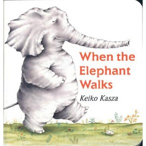 When the Elephant Walks Boad Books, G.P. Putnam's Sons Books fo Young Reades