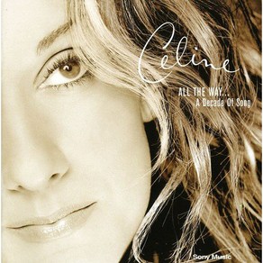 CELINE DION - ALL THE WAY...A DECADE OF SONG EU 수입반