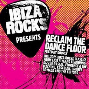 VARIOUS - IBIZA ROCKS: RECLAIM THE DANCE FLOOR MIXED BY DOORLY 영국수입반, 2CD