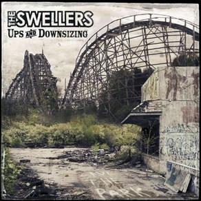 Swellers - Ups And Downsizing 유럽수입반