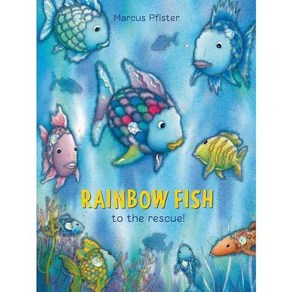 Rainbow Fish to the Rescue