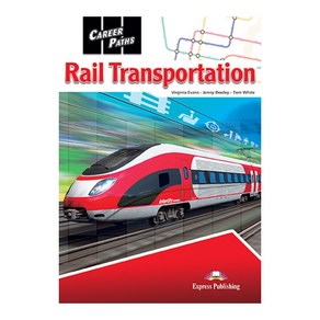 CAREERPATHS : RAIL TRANSPORTATION 직무영어 철도 수송 계열, Expess Publishing