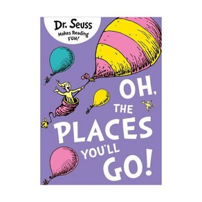 D. Seuss : Oh The Places You'll Go, HapeCollins Publishes