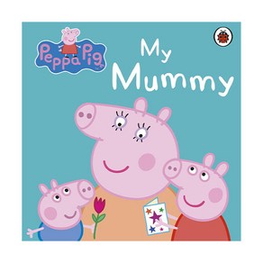 Peppa Pig : My Mummy