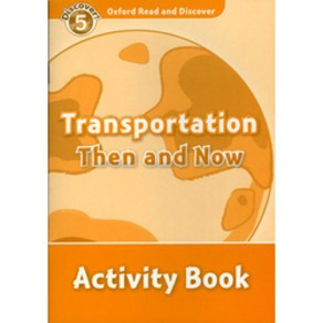 Tanspotation Then and Now (Activity Book), Oxfod Univesity Pess