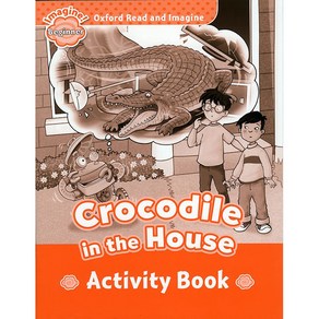 Cocodile in the House (Activity Book), OXFORD