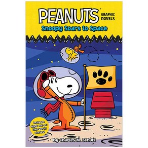 Snoopy Soas to Space:Peanuts Gaphic Novels, Snoopy Soas to Space, Schulz, Chales M., Vaious(저), Simon Spotlight