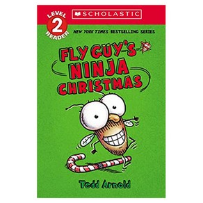 Scholastic Reader Level 2 : Fly Guy's Ninja Christmas