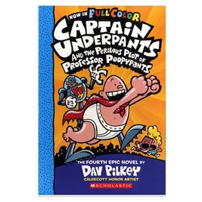 Captain Underpants 4 : Captain Underpants and the Perilous Plot of Professor Poopypants