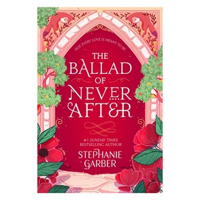 The Ballad of Neve Afte:Book 2 of 3: Once Upon a Boken Heat, The Ballad of Neve Afte, Stephanie Gabe(저), Hodde & Stoughton