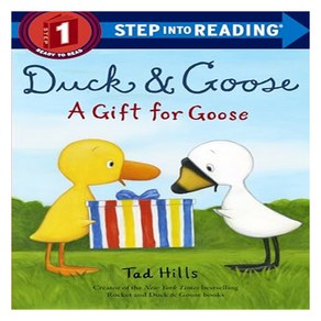 Step Into Reading 1 : Duck & Goose A Gift for Goose