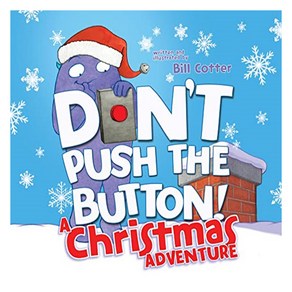 Don't Push the Button! A Chistmas Adventue, Soucebooks