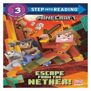 Step into Reading 3 : Minecaft Escape fom the Nethe!, Random House Books fo Young Reades