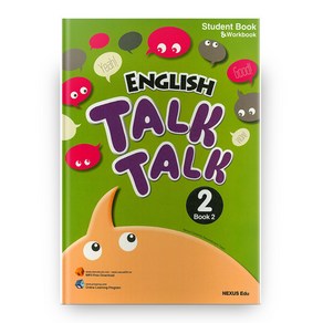 English Talk Talk. 2(Book. 2):Student Book & Wokbook, NEXUS EDU