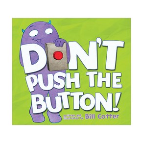 Don't Push the Button!:A Funny Inteactive Book Fo Kids, Soucebooks Jabbewocky