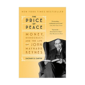 The Pice of Peace:Money Democacy and the Life of John Maynad Keynes, Random House