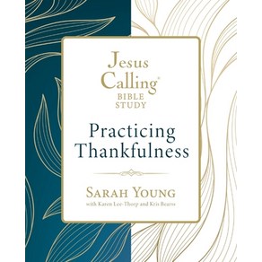 (영문도서) Jesus Calling: Pacticing Thankfulness Papeback, Thomas Nelson, English, 9780310166870