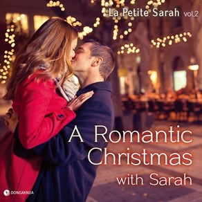 [CD] La Petite Saah (라 쁘띠뜨 사라) - A Romantic Chistmas with Saah : 발레 피아니스트 라 쁘띠뜨 사라 ..., 동아크누아, CD